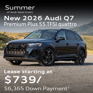 New 2026 Audi Q7 Premium Plus 55 TFSI quattro Lease starting at $739/mo. for 36 mos. $6,365 Down Payment